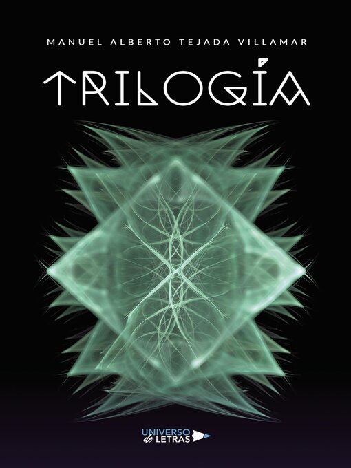 Title details for TRILOGÍA by Manuel Alberto Tejada Villamar - Available